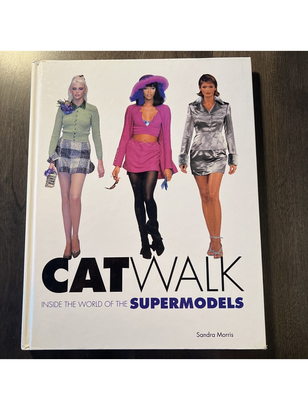 Catwalk: Inside the World of the Supermodels 1996 Hardcover Coffee Table Book